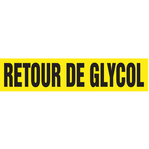 "Retour de Glycol" Pipe Markers, Self-Adhesive, 2-1/2" H x 12" W, Black on Yellow NRZ Safety Inc.