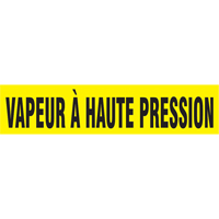 Marqueur de tuyau "Vapeur &agrave; Haute Pression", Autocollant, 1" h x 8" la, Noir sur jaune NRZ Safety Inc.