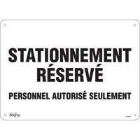 Panneau pour aire de stationnement  Stationnement r&eacute;serv&eacute; , 10" x 14", Aluminium, Français NRZ Safety Inc.