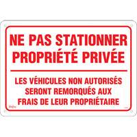 Enseigne  Ne pas stationner propri&eacute;t&eacute; priv&eacute;e , 14" x 20", Aluminium, Français NRZ Safety Inc.